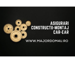 asigurari constructii montaj